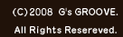 (C)2008 G's GROOVE